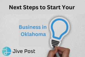 Next Steps to Start Your Business in Oklahoma